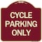 Signmission Designer Series Cycle Parking Only, Burgundy Heavy-Gauge Aluminum Sign, 18" x 18", BU-1818-24200 A-DES-BU-1818-24200 - alternate 1